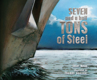 Seven and a Half Tons of Steel by Janet Nolan