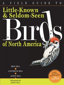 Field Guide to Little Known & Seldom Seen Birds of North America
